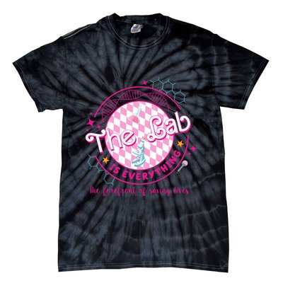 The Lab Is Everything The Forefront Of Saving Lives Tie-Dye T-Shirt