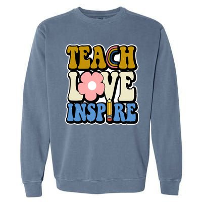 Teach Love Inspire Retro Gift For Teacher Garment-Dyed Sweatshirt