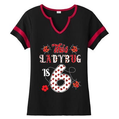 This Ladybug Is 6 Years Old 6th Birthday Family Ladybug Ladies Halftime Notch Neck Tee