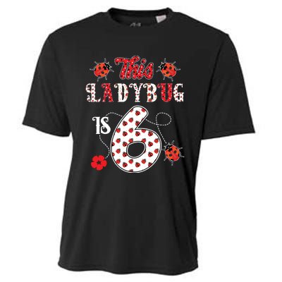 This Ladybug Is 6 Years Old 6th Birthday Family Ladybug Cooling Performance Crew T-Shirt