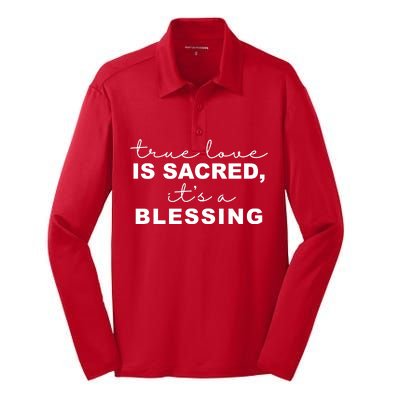 True Love Is Sacred It's A Blessing Silk Touch Performance Long Sleeve Polo