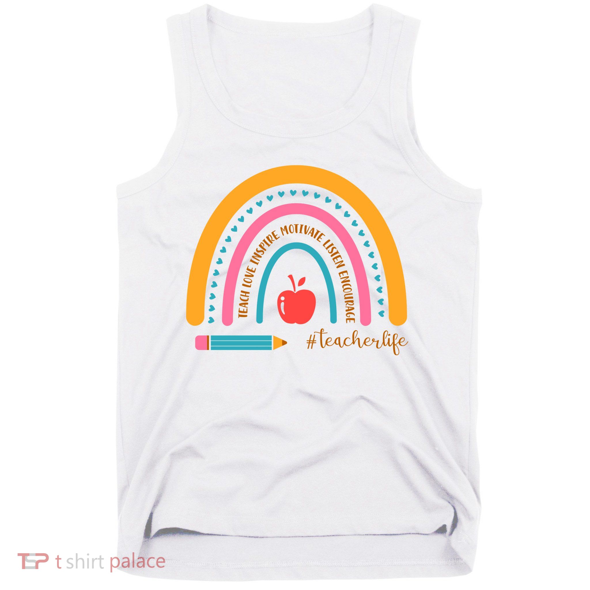 Teacher Life Inspire Rainbow Cute Gift Tank Top