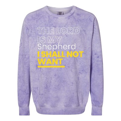 The Lord is My Shepherd I Shall Not Want Christian Colorblast Crewneck Sweatshirt