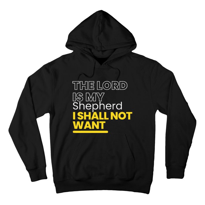 The Lord is My Shepherd I Shall Not Want Christian Hoodie