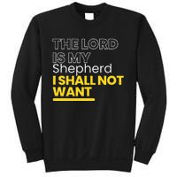 The Lord is My Shepherd I Shall Not Want Christian Sweatshirt