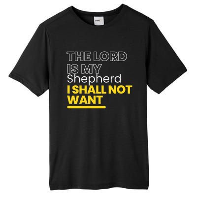 The Lord is My Shepherd I Shall Not Want Christian Tall Fusion ChromaSoft Performance T-Shirt