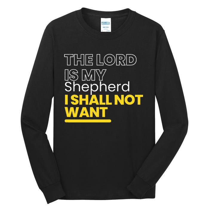 The Lord is My Shepherd I Shall Not Want Christian Tall Long Sleeve T-Shirt