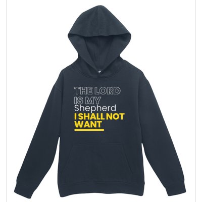 The Lord is My Shepherd I Shall Not Want Christian Urban Pullover Hoodie