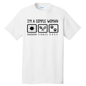 Tennis Lover Im A Simple Woman Tall T-Shirt