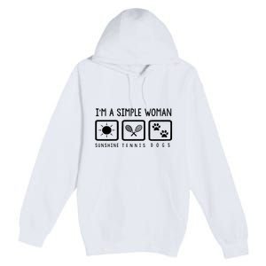 Tennis Lover Im A Simple Woman Premium Pullover Hoodie