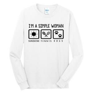 Tennis Lover Im A Simple Woman Tall Long Sleeve T-Shirt