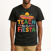 Teach Like Its A Fiesta Teachers Sombrero Cinco De Mayo Tall T-Shirt