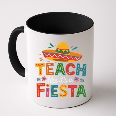 Teach Like Its A Fiesta Teachers Sombrero Cinco De Mayo Mug