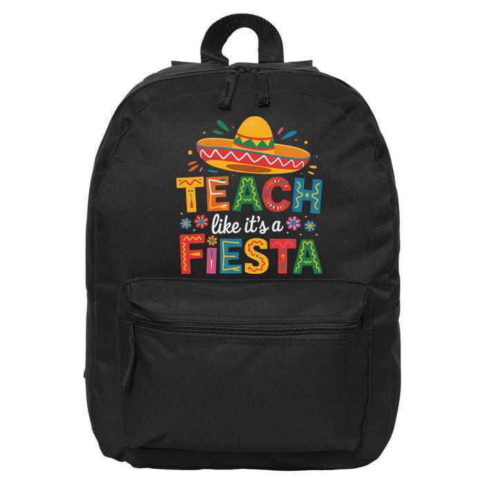 Teach Like Its A Fiesta Teachers Sombrero Cinco De Mayo 16 in Basic Backpack
