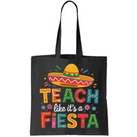 Teach Like Its A Fiesta Teachers Sombrero Cinco De Mayo Bag