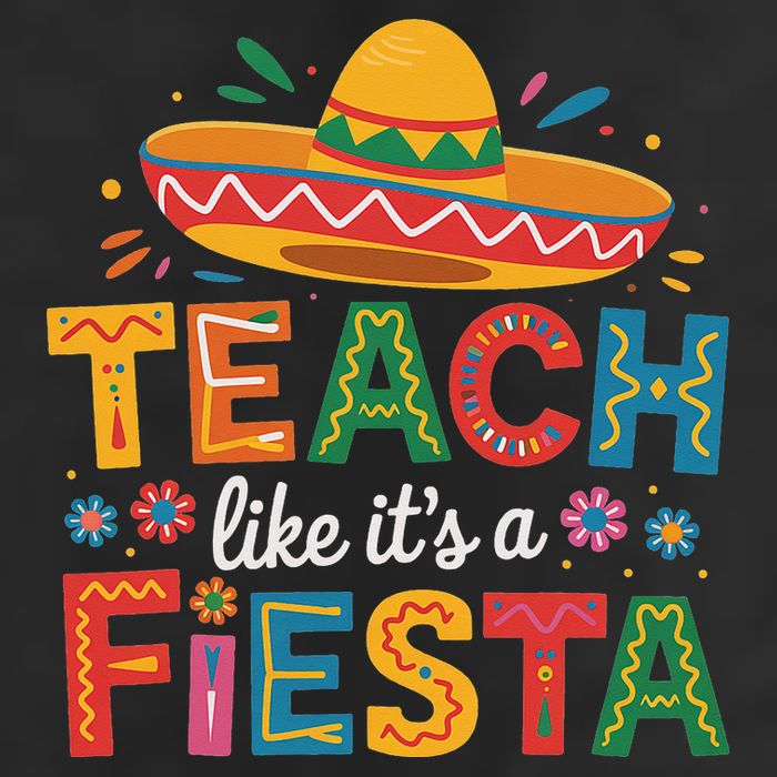Teach Like Its A Fiesta Teachers Sombrero Cinco De Mayo Hat