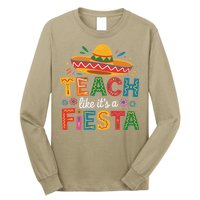 Teach Like Its A Fiesta Teachers Sombrero Cinco De Mayo Long Sleeve Shirt