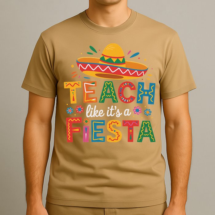 Teach Like Its A Fiesta Teachers Sombrero Cinco De Mayo T-Shirt