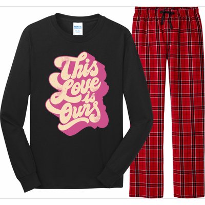 This Love Is Ours Cute Retro Valentines Day Gift Long Sleeve Pajama Set