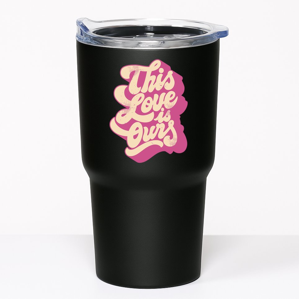 This Love Is Ours Cute Retro Valentines Day Gift Tumbler