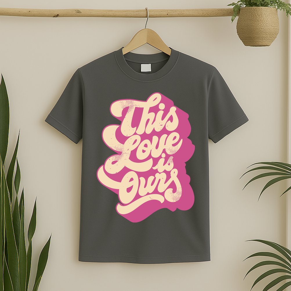This Love Is Ours Cute Retro Valentines Day Gift T-Shirt
