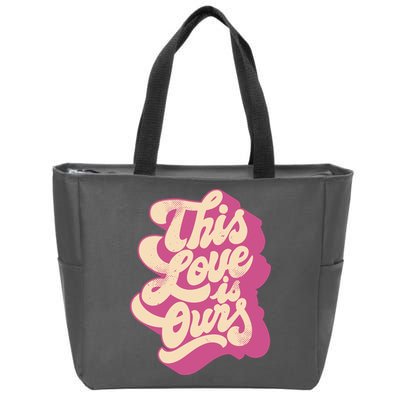 This Love Is Ours Cute Retro Valentines Day Gift Zip Tote Bag