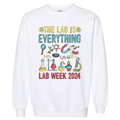 The Lab Is Everything Medical Laboratory Week 2024 Garment-Dyed Sweatshirt