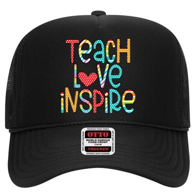 Teach Love Inspire First Day Back To School Teachers Women High Crown Mesh Back Trucker Hat