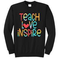 Teach Love Inspire First Day Back To School Teachers Women Sweatshirt