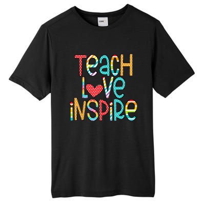 Teach Love Inspire First Day Back To School Teachers Women Tall Fusion ChromaSoft Performance T-Shirt