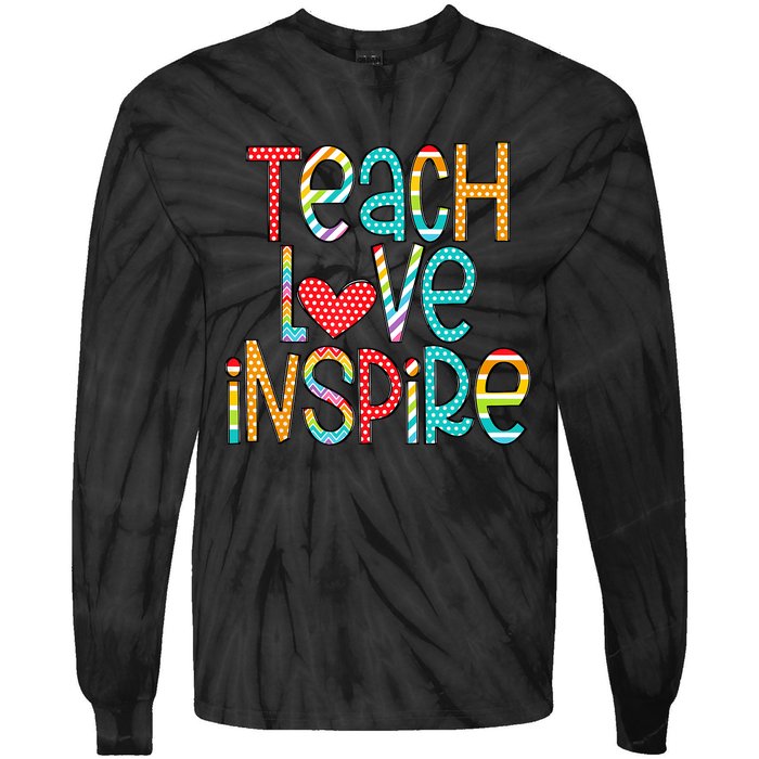 Teach Love Inspire First Day Back To School Teachers Women Tie-Dye Long Sleeve Shirt