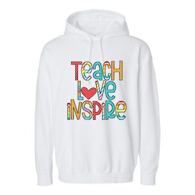 Teach Love Inspire First Day Back To School Teachers Women Garment-Dyed Fleece Hoodie