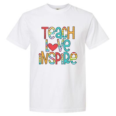 Teach Love Inspire First Day Back To School Teachers Women Garment-Dyed Heavyweight T-Shirt