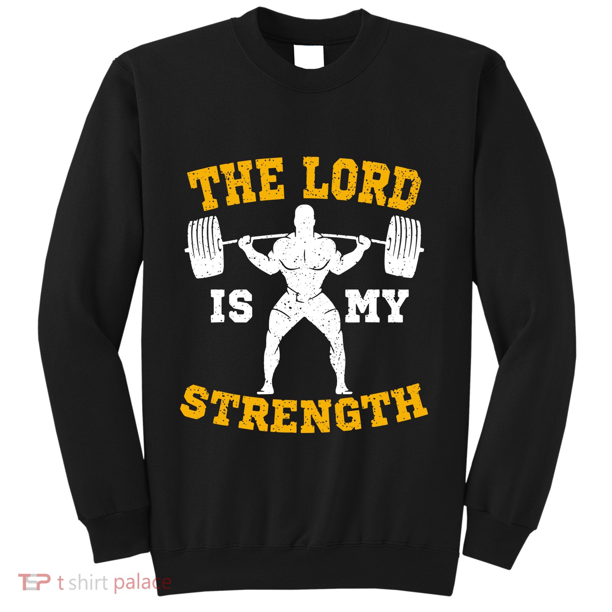 The Lord Is My Strengths Christian Gym Jesus Workout Sweatshirt