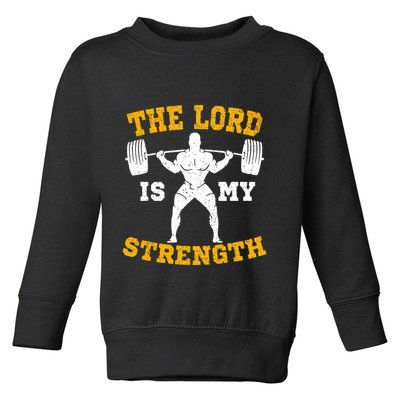 The Lord Is My Strengths Christian Gym Jesus Workout Toddler Sweatshirt