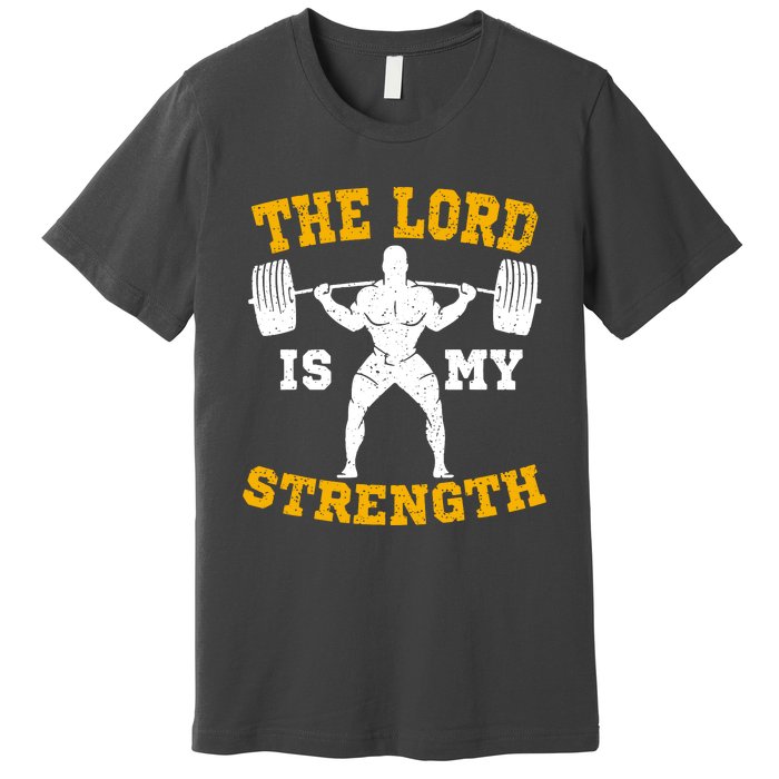 The Lord Is My Strengths Christian Gym Jesus Workout Premium T-Shirt