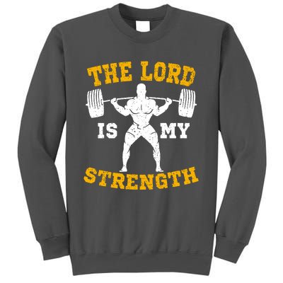 The Lord Is My Strengths Christian Gym Jesus Workout Tall Sweatshirt