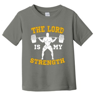 The Lord Is My Strengths Christian Gym Jesus Workout Toddler T-Shirt