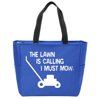 The Lawn Is Calling I Must Mow Funny Yard Work Dad Joke Cool Gift Zip Tote Bag