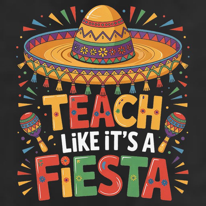 Teach Like Its A Fiesta Teachers Sombrero Cinco De Mayo Cool Comfort Performance Bucket Hat