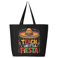 Teach Like Its A Fiesta Teachers Sombrero Cinco De Mayo 25L Jumbo Tote