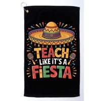 Teach Like Its A Fiesta Teachers Sombrero Cinco De Mayo Golf Towel