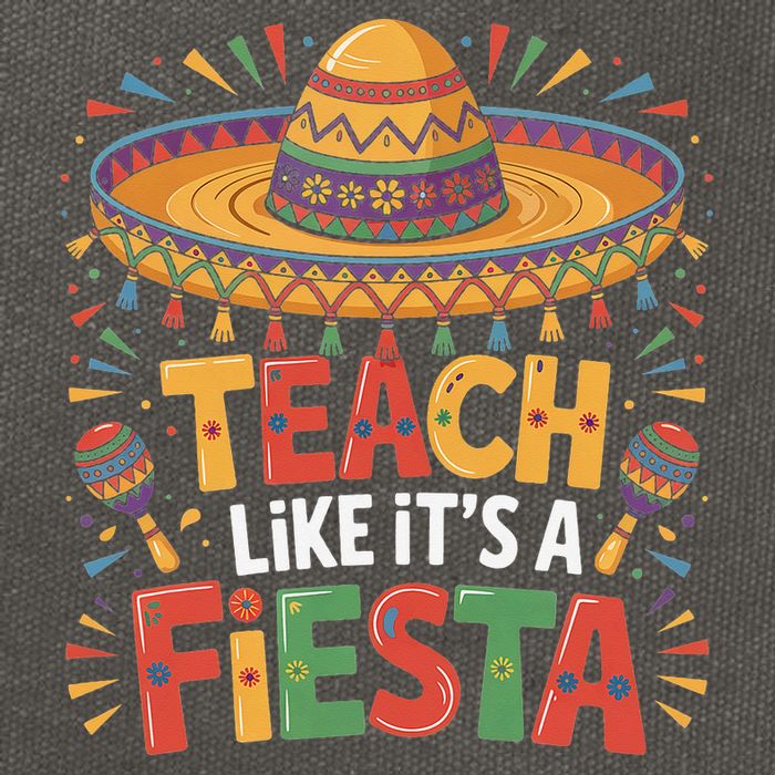 Teach Like Its A Fiesta Teachers Sombrero Cinco De Mayo Cotton Canvas Backpack