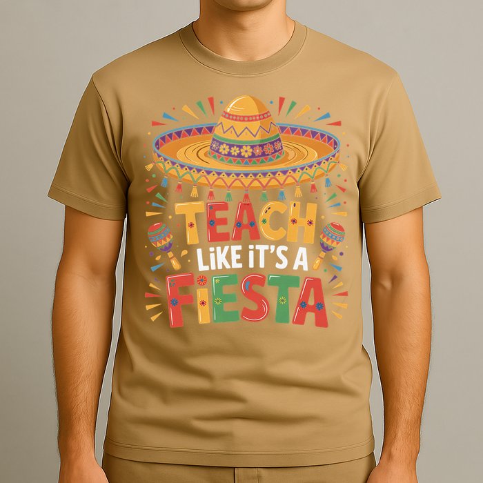 Teach Like Its A Fiesta Teachers Sombrero Cinco De Mayo T-Shirt