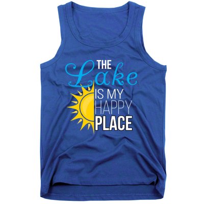 The Lake Is My Happy Place Wife Friend Grandma Dad Mom Gift Tank Top