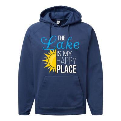 The Lake Is My Happy Place Wife Friend Grandma Dad Mom Gift Performance Fleece Hoodie