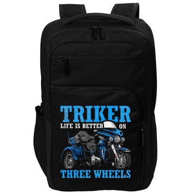 Triker Life Is Better On Three Wheels Motorcycle Trike Impact Tech Backpack