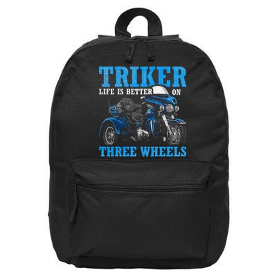 Triker Life Is Better On Three Wheels Motorcycle Trike 16 in Basic Backpack