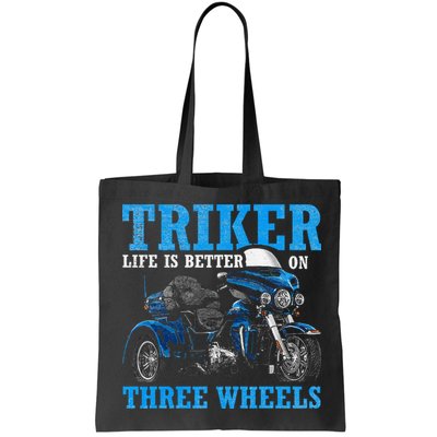 Triker Life Is Better On Three Wheels Motorcycle Trike Bag