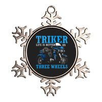 Triker Life Is Better On Three Wheels Motorcycle Trike Metallic Star Ornament